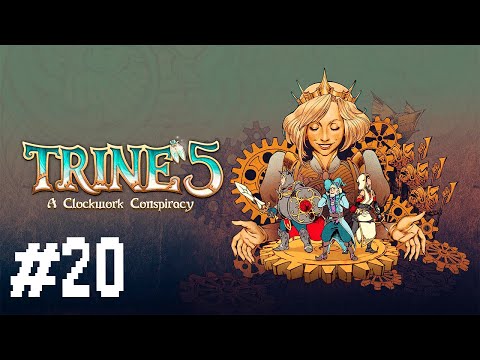 Видео: Прохождение Trine 5 A Clockwork Conspiracy #20