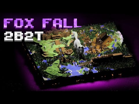 Видео: 2B2T - ВЕЛИЧАЙШАЯ БАЗА (FOX FALL)