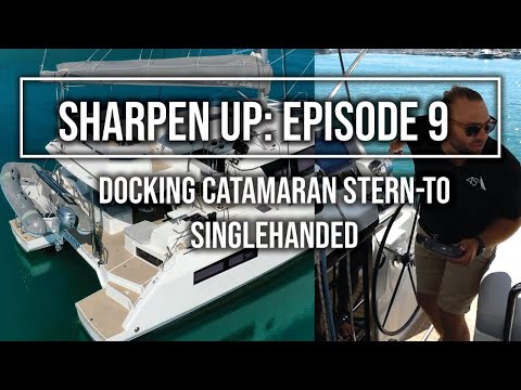 Видео: Швартовка кормой к: катамарану Leopard 45 Singlehanded