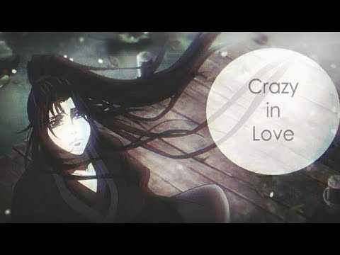 Видео: Mo Dao Zu Shi [AMV] Вэй У Сянь х Лань Ван Цзи - Crazy in Love