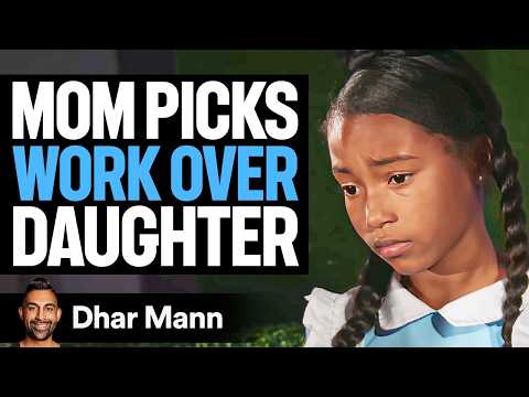 Видео: Мама выбирает работу вместо дочери | Дхар Манн