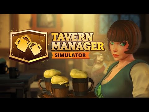 Видео: ЗАЛЕТЕЛ В ОБНОВЛЁННУЮ ТАВЕРНУ► Tavern Manager Simulator #1