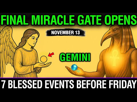 Видео: Близнецы ♊ — Последние врата чуда ОТКРЫТЫ! 7 благословений перед пятницей 🔥