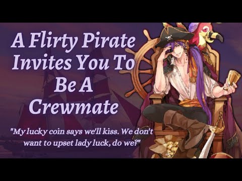 Видео: [ASMR] Кокетливый пират приглашает вас присоединиться к его команде (ft. @Tashi.mp3 ) [M4A]