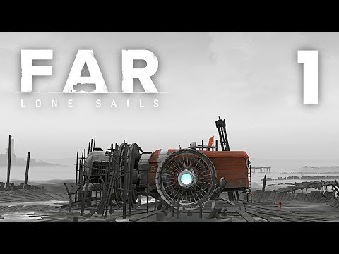 Видео: Одинокое путешествие ◇ FAR: Lone Sails #1