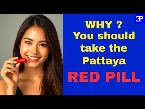 Видео: Почему вам стоит принять Паттайскую красную таблетку