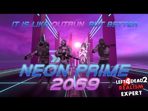 Видео: Неонпанк с зомби • Neon Prime 2069 • Left 4 Dead 2, «Реализм — Эксперт»