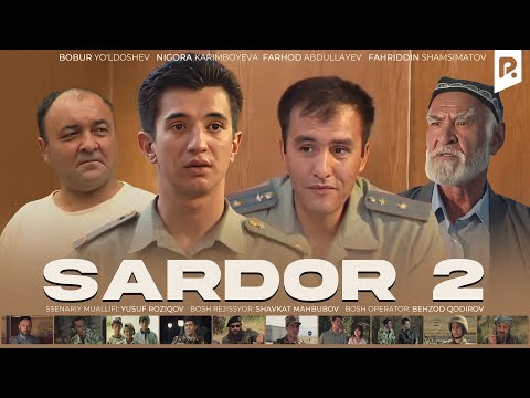 Видео: Sardor 2 (o'zbek film) | Сардор 2 (узбекфильм)