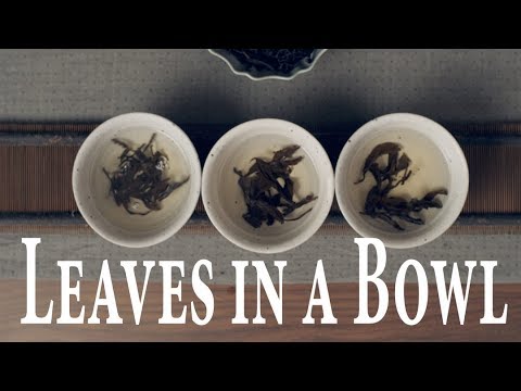 Видео: Заваривание чая 5: листья в чаше