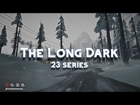 Видео: The Long Dark. #23 Эпизод 3 - Элегия распутья. Глава 1 - Травма