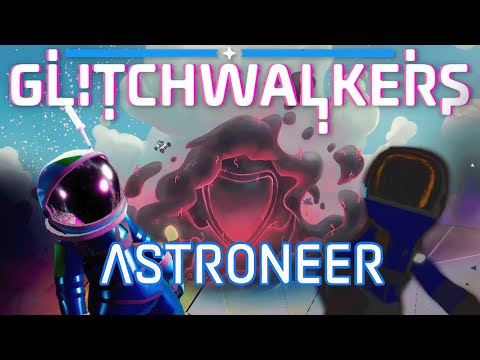 Видео: ЗАЛАГАЛИ| ASTRONEER #4