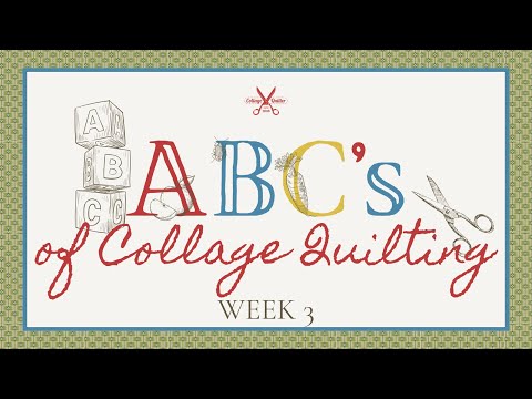 Видео: Азбука коллажного квилтинга: Неделя 3