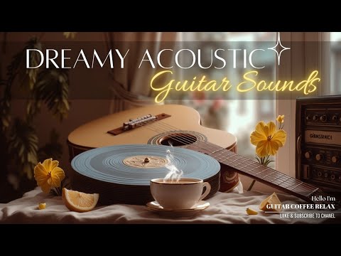 Видео: Мечтательная акустическая гитара ~ Расслабляющая инструментальная музыка для спокойствия и учебы