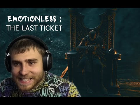 Видео: ПУСТОТА ПОГЛОТИЛА МЕНЯ - EMOTIONLESS : The Last Ticket #3