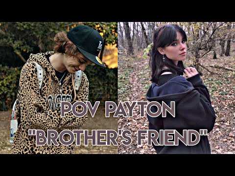 Видео: Pov/2 серия/~Друг Брата~/POVPAYTON👽💗