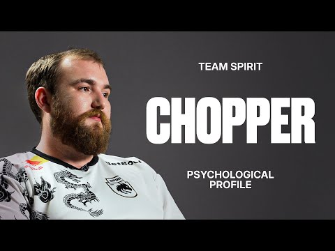 Видео: ПСИХОЛОГИЧЕСКИЙ ПОРТРЕТ: CHOPPER | TEAM SPIRIT