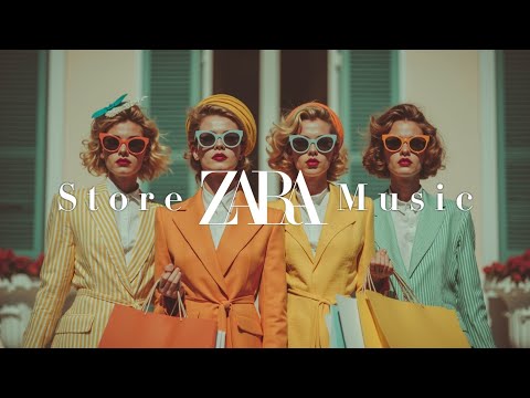 Видео: Музыкальный плейлист Zara Fashion Store 2025 ~ Стильная фоновая музыка для бутиков и модных покупок