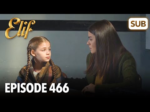 Видео: Элиф | Эпизод 466 | смотреть с русский субтитрами