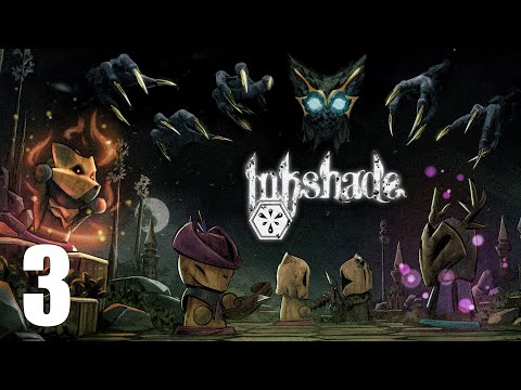 Видео: НЕГОДЯЙ, дорогой но крутой - Inkshade - Прохождение 3
