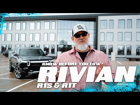 Видео: Узнайте, прежде чем буксировать — Rivian R1S и R1T