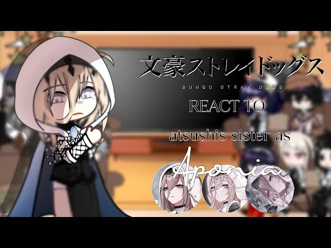 Видео: ,, бродячие псы великого города реагируют на сестру Ацуши как на апонию " || ПРЕКРАЩЕНО ||