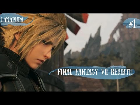 Видео: Final Fantasy VII Rebirth — Старт прохождения #1