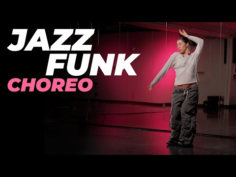 Видео: Хореография по JAZZ-FUNK для начинающих | ЕЛИЗАВЕТА КОРЯКИНА