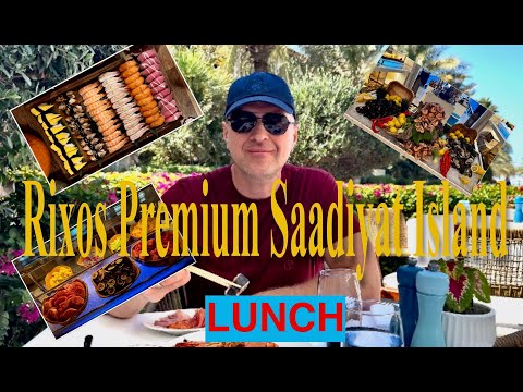 Видео: RIXOS PREMIUM SAADIYAT ISLAND🇦🇪/LUNCH🍱🍣🍤/ОБЕД В ГЛАВНОМ РЕСТОРАНЕ