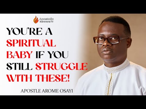 Видео: Апостол Ароме Осайи РАСКРЫВАЕТ признак духовного младенца (и как его вырастить!)