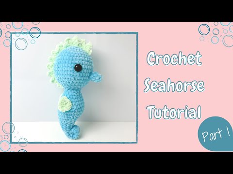Видео: Вязание морского конька крючком — урок, часть 1 | Бесплатная схема для начинающих с рисунком живо...