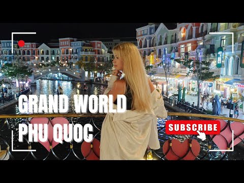 Видео: ЭТО РЕАЛЬНО ВЬЕТНАМ?! Grand World Фукуок удивил