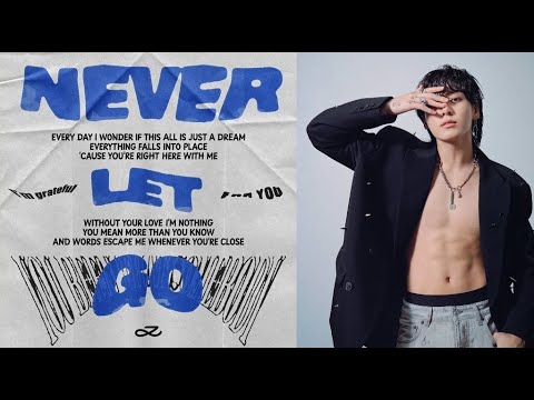 Видео: РЕАКЦИЯ НА НОВУЮ СОЛЬНУЮ ПЕСНЮ ЧОНГУКА "NEVER LET GO"/ "NEVER LET GO" JK NEW SOLO SONG REACTION