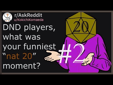 Видео: Игроки DND, какой у вас был самый смешной момент с «NAT 20»? Часть 2 (r/askreddit)