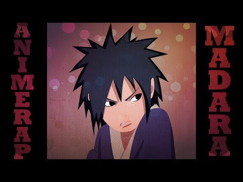 Видео: AnimeRap - Реп про Учиху Мадару | Uchiha Madara Rap 2013