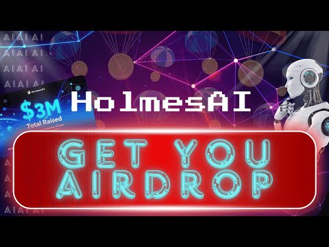 Видео: HOLMES AI — шанс на великий AIRDROP! Як увійти вчасно?