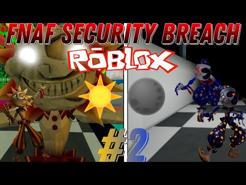 Видео: FIVE NIGHTS AT FREDDY'S SECURITY BREACH ROBLOX#2 СОЛНЦЕ И ЛУНА ГЕНЕРАТОРЫ ПОБЕГ ИЗ ПИЦЦЕРИИ ☀️🌑