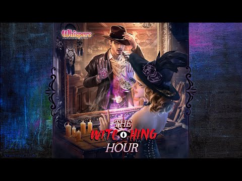 Видео: Whispers | The Witching Hour | Ведьмин час [1 Глава] [Перевод]