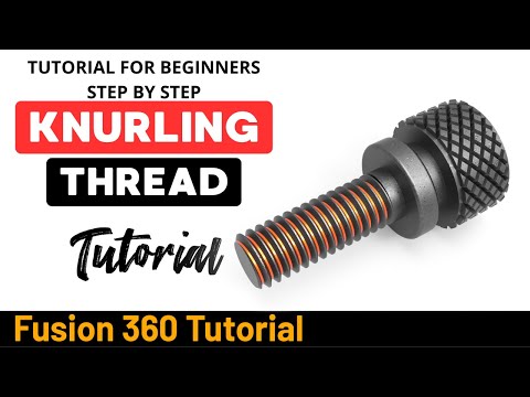 Видео: Учебное пособие по Autodesk Fusion 360 для начинающих — Упражнение 37. Накатка