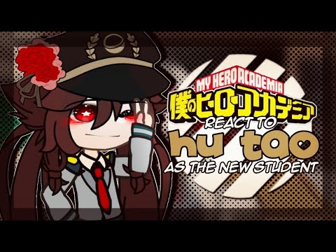 Видео: Реакция MHA на Ху Тао как нового студента | 1/1 | GCRV