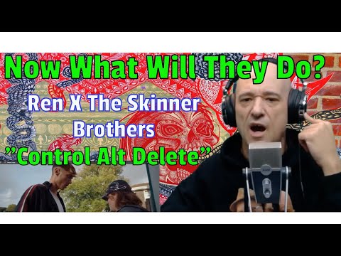 Видео: Ren x The Skinner Brothers - Ctrl Alt Delete (РЕАКЦИЯ!) ЧТО ОНИ ТЕПЕРЬ СДЕЛАЮТ?