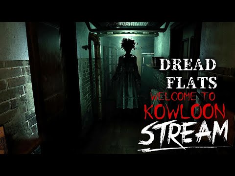 Видео: ВЕЧЕРНИЙ ХОРРОР СТРИМ (Dread Flats, Welcome to Kowloon) (СТРИМ ОБЩЕНИЕ)