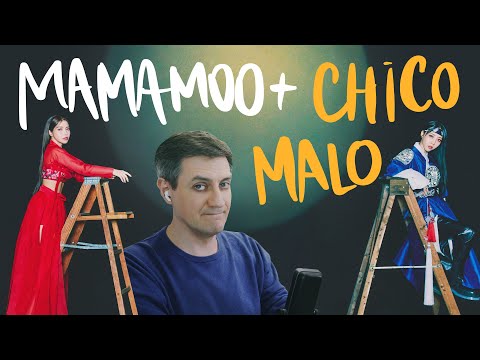Видео: Честная реакция на Mamamoo+ — Chico Malo