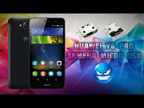 Видео: HUAWEI Y6 Pro замена Micro USB разъема