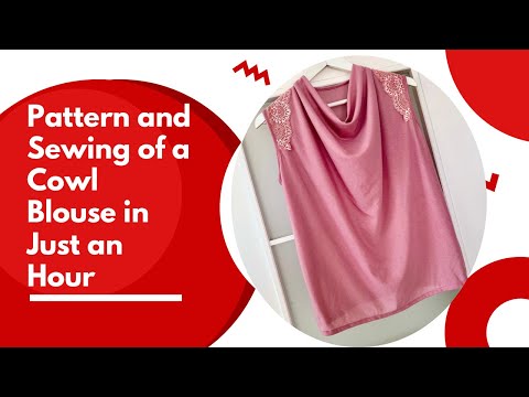 Видео: Pattern and Sewing of a Cowl Blouse in Just an Hour - Quick and Easy Tutorial! Блузка-хомут за 1 час