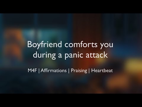 Видео: Парень утешает тебя во время панической атаки (АСМР) || (M4F)(Похвала)(Сердцебиение)(Поцелуи)(Объ...