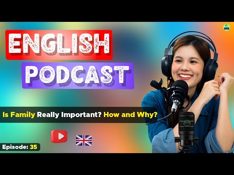 Видео: Изучайте английский с помощью подкаста «Conversation», выпуск 35 | Подкаст для изучения английско...