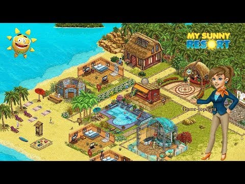 Видео: My Sunny Resort.  Серия 1.  Курорт открыт!