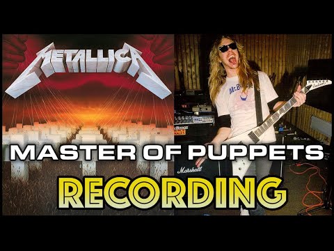 Видео: За записью «Master Of Puppets» — Metallica
