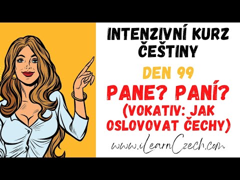 Видео: Курс чешского 99: Как обращаться к чехам? (звательный падеж)