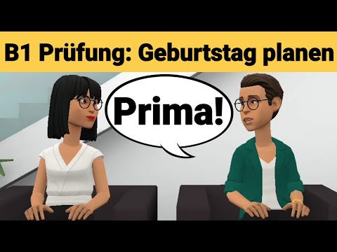 Видео: Устный экзамен по немецкому языку B1 | Планируйте что-нибудь вместе/диалог. Часть 3: День рождения